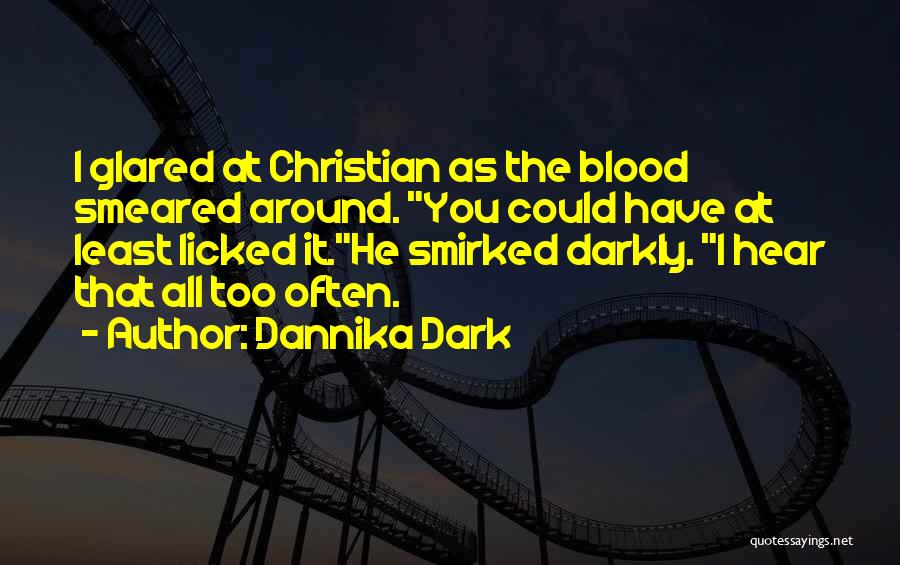 Darkly Funny Quotes By Dannika Dark