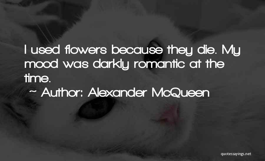 Darkly Romantic Quotes By Alexander McQueen