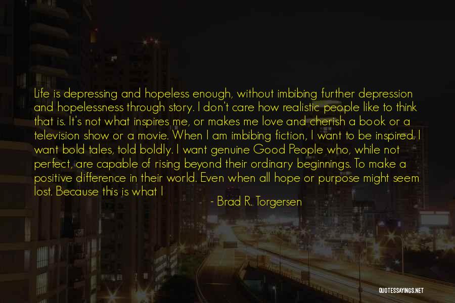 Darkness All Around Quotes By Brad R. Torgersen Darkness All Around Quotes By Brad R. Torgersen