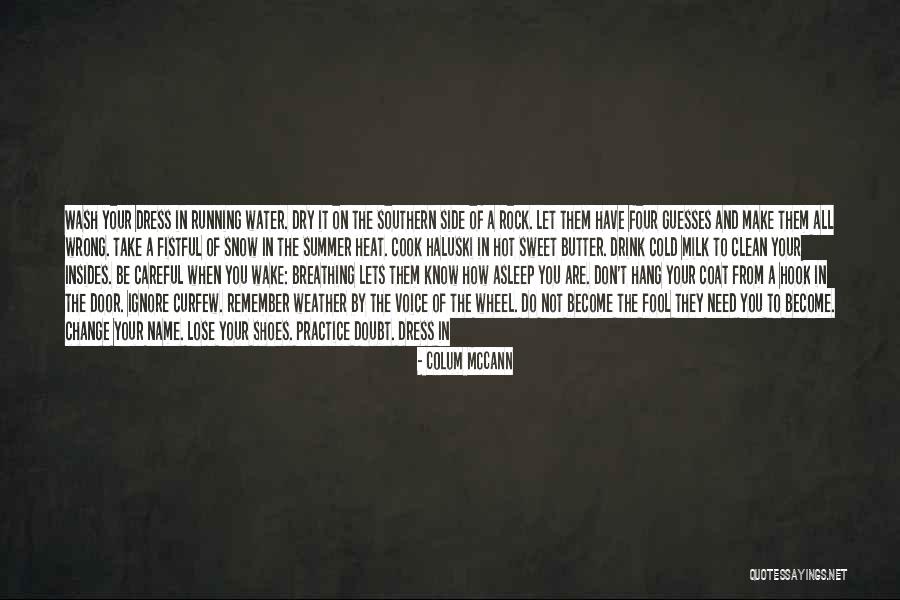Darkness All Around Quotes By Colum McCann Darkness All Around Quotes By Colum McCann