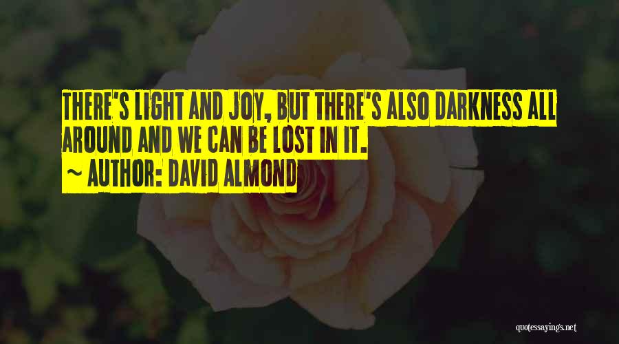 Darkness All Around Quotes By David Almond