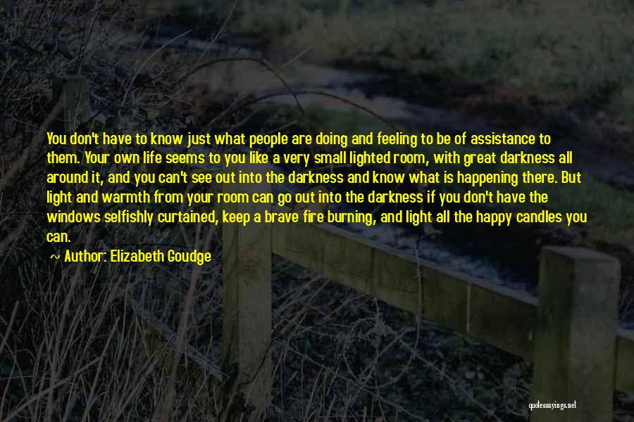 Darkness All Around Quotes By Elizabeth Goudge
