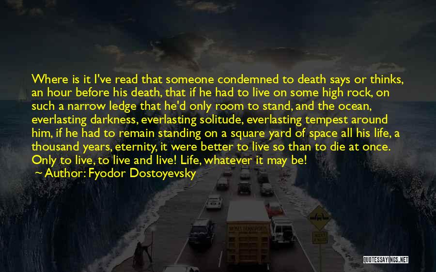 Darkness All Around Quotes By Fyodor Dostoyevsky