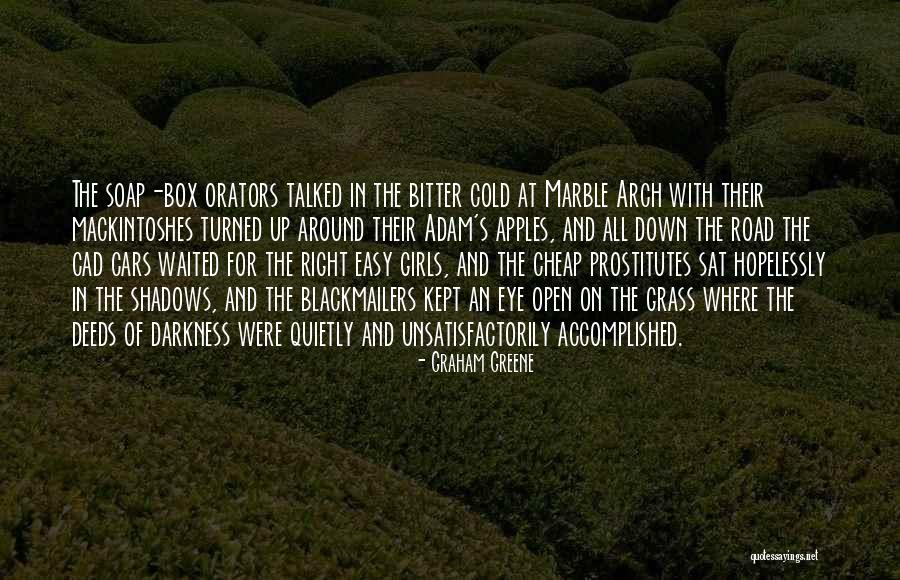 Darkness All Around Quotes By Graham Greene Darkness All Around Quotes By Graham Greene