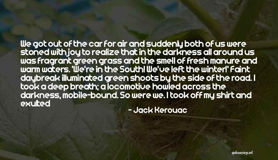 Darkness All Around Quotes By Jack Kerouac Darkness All Around Quotes By Jack Kerouac