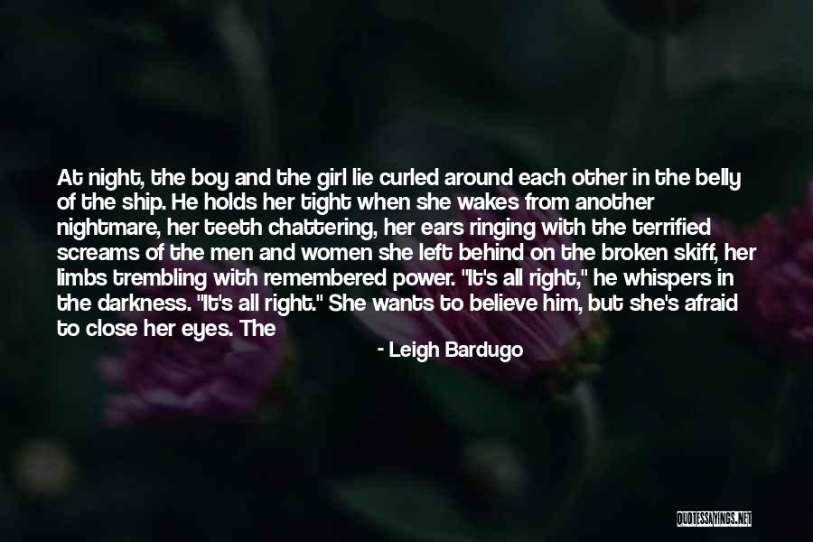 Darkness All Around Quotes By Leigh Bardugo Darkness All Around Quotes By Leigh Bardugo