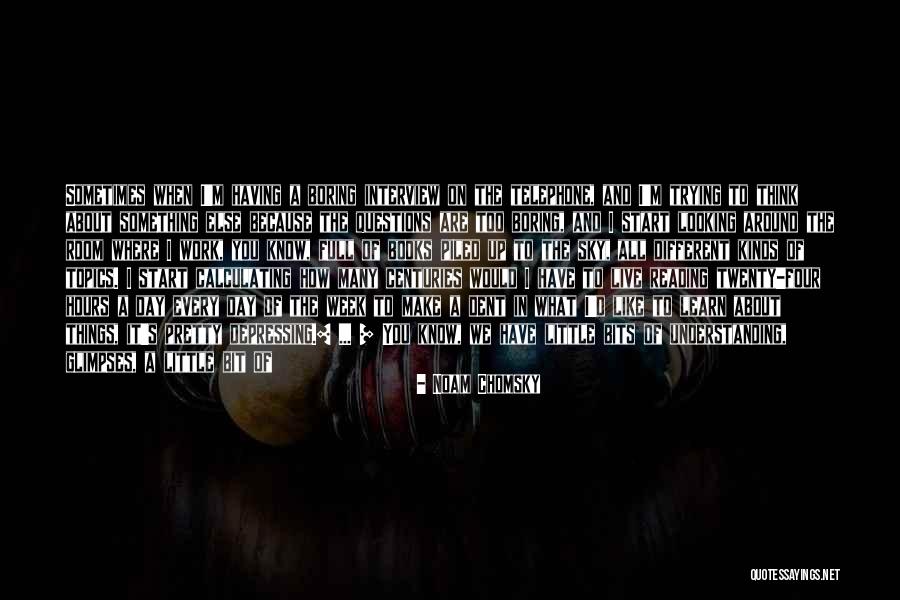 Darkness All Around Quotes By Noam Chomsky Darkness All Around Quotes By Noam Chomsky