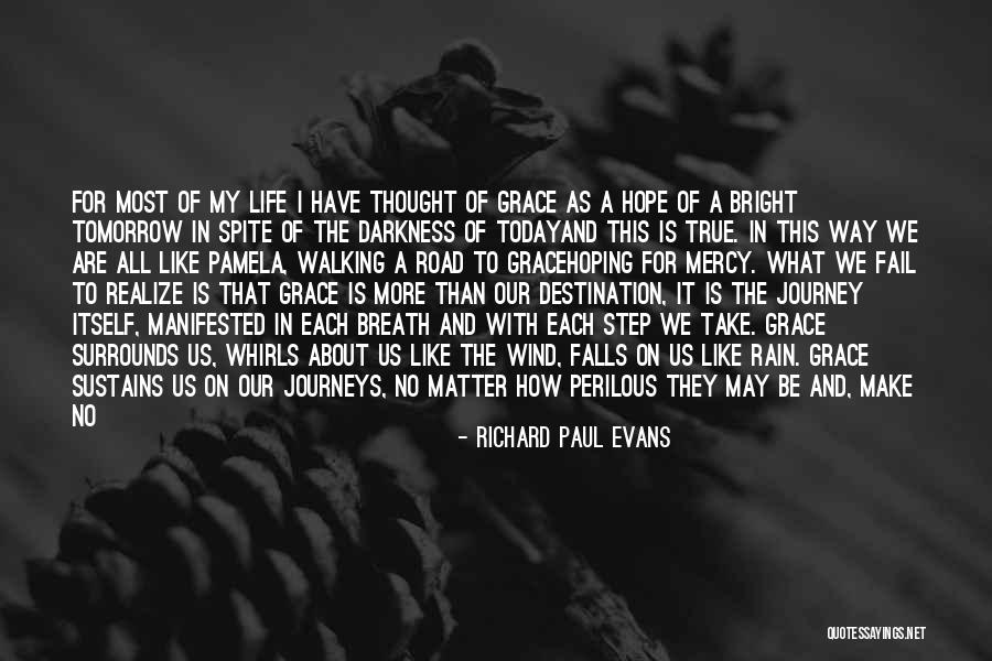 Darkness All Around Quotes By Richard Paul Evans