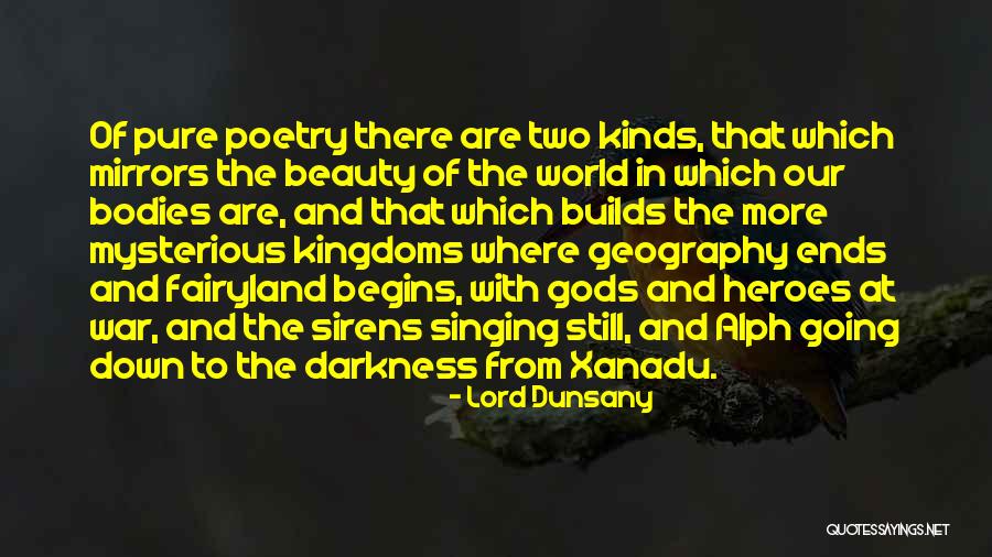 Darkness And Beauty Quotes By Lord Dunsany