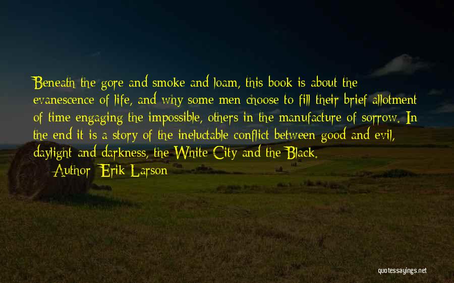 Darkness And Evil Quotes By Erik Larson