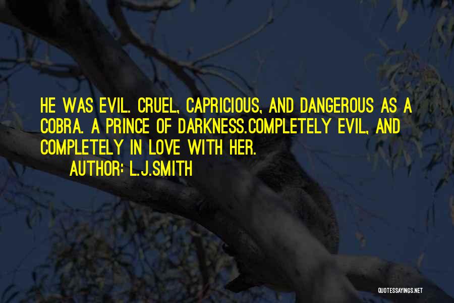 Darkness And Evil Quotes By L.J.Smith