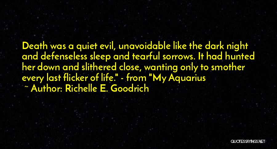 Darkness And Evil Quotes By Richelle E. Goodrich