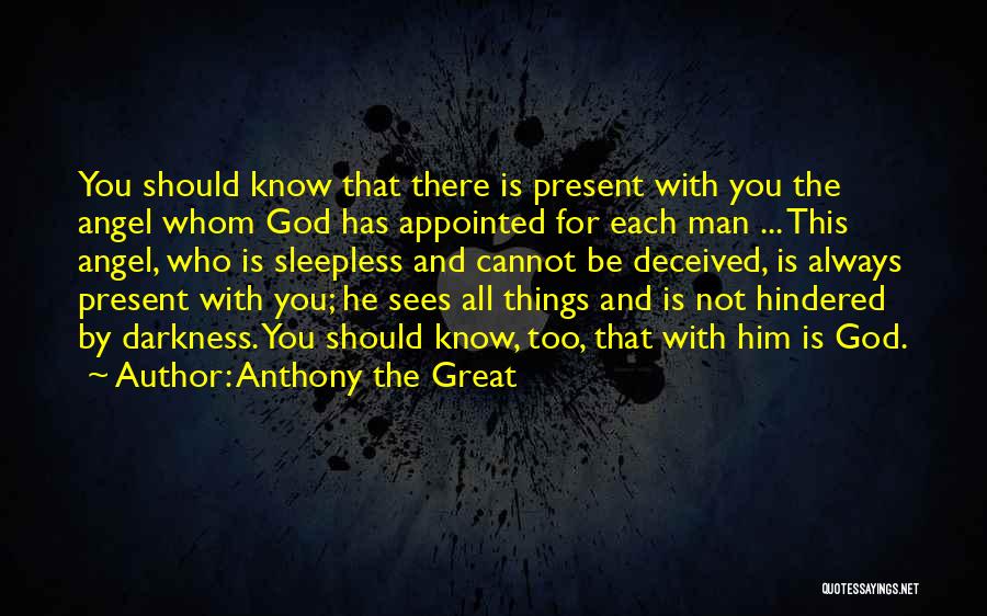 Darkness And God Quotes By Anthony The Great