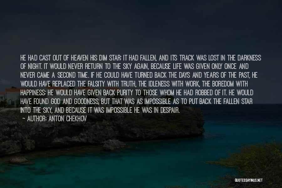 Darkness And God Quotes By Anton Chekhov