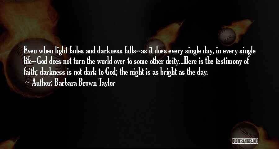 Darkness And God Quotes By Barbara Brown Taylor