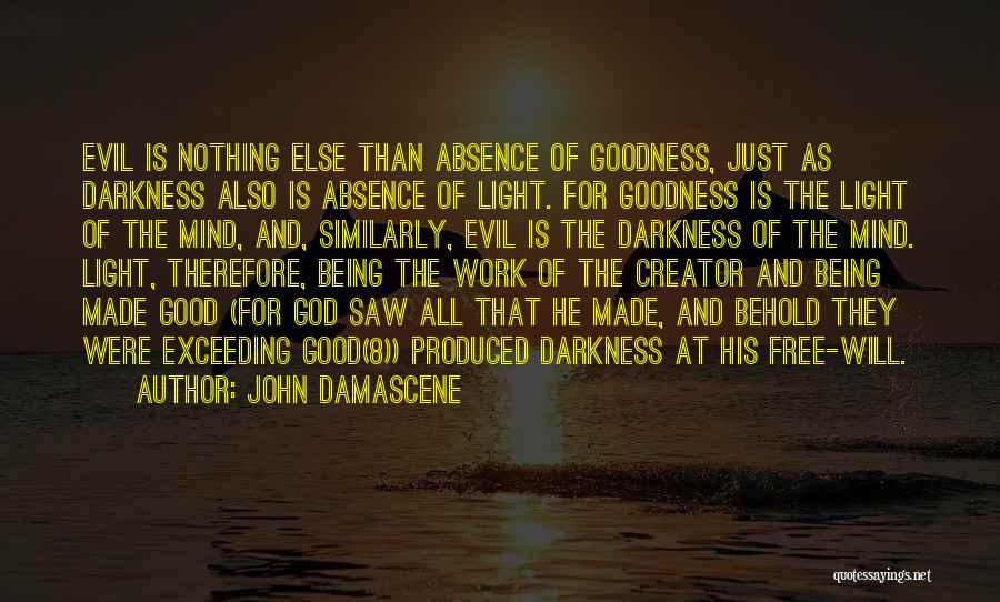 Darkness And God Quotes By John Damascene