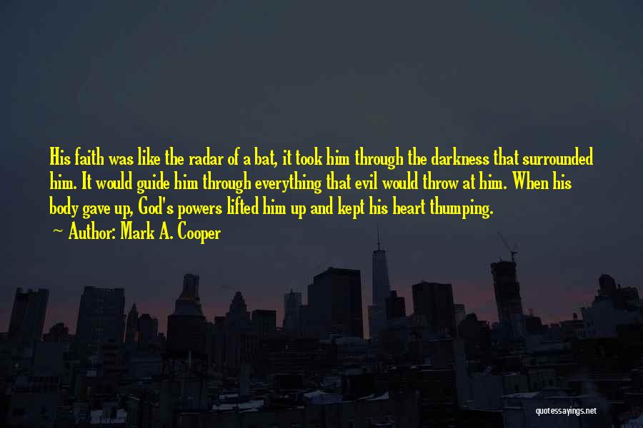 Darkness And God Quotes By Mark A. Cooper