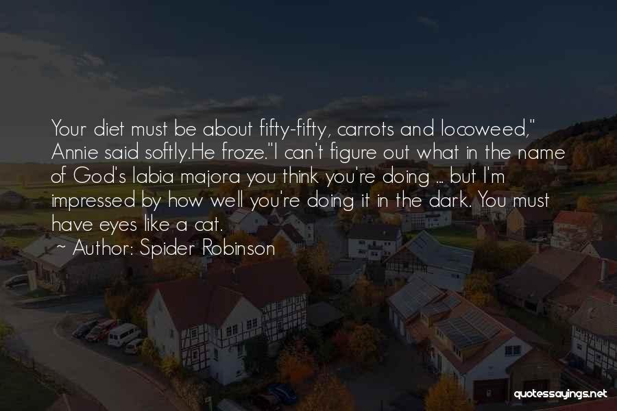 Darkness And God Quotes By Spider Robinson