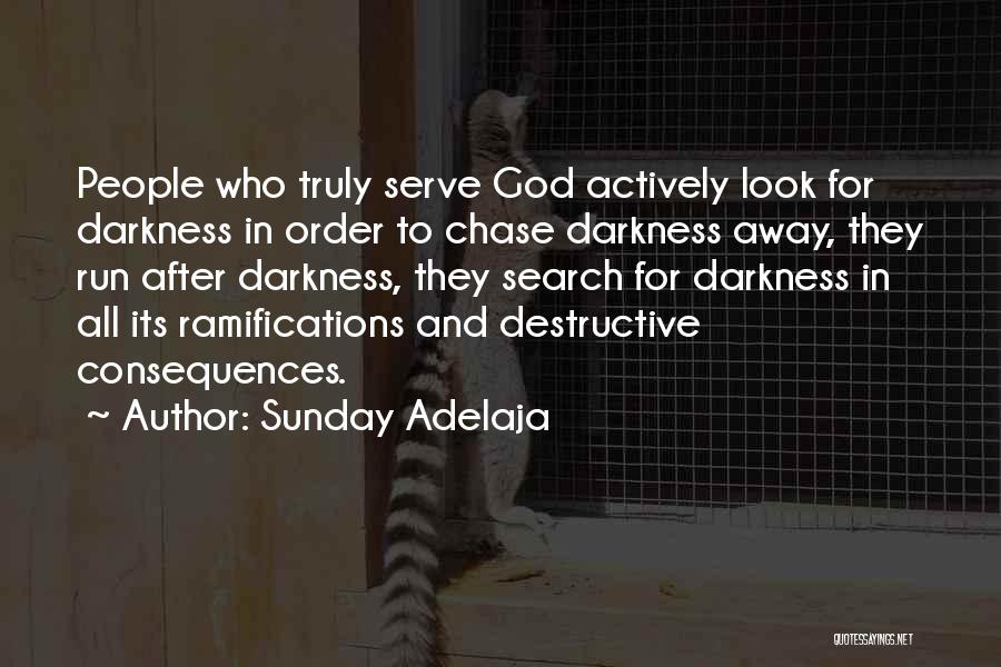 Darkness And God Quotes By Sunday Adelaja