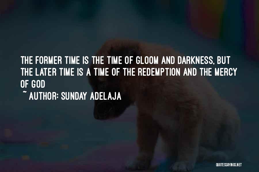 Darkness And God Quotes By Sunday Adelaja