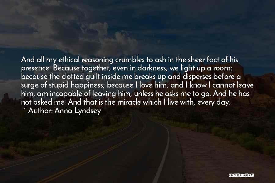 Darkness And Light Love Quotes By Anna Lyndsey