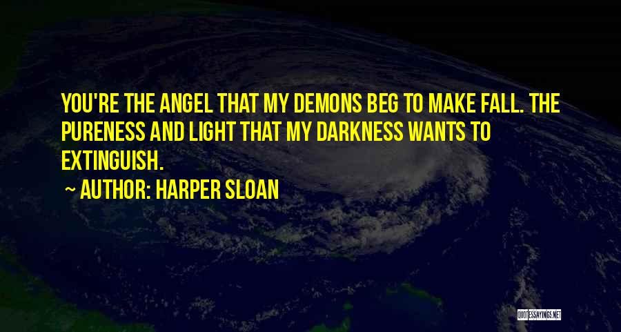 Darkness And Light Love Quotes By Harper Sloan