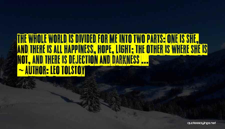 Darkness And Light Love Quotes By Leo Tolstoy