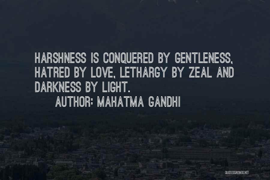 Darkness And Light Love Quotes By Mahatma Gandhi