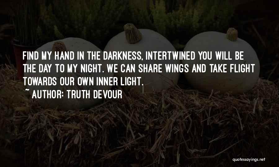 Darkness And Light Love Quotes By Truth Devour