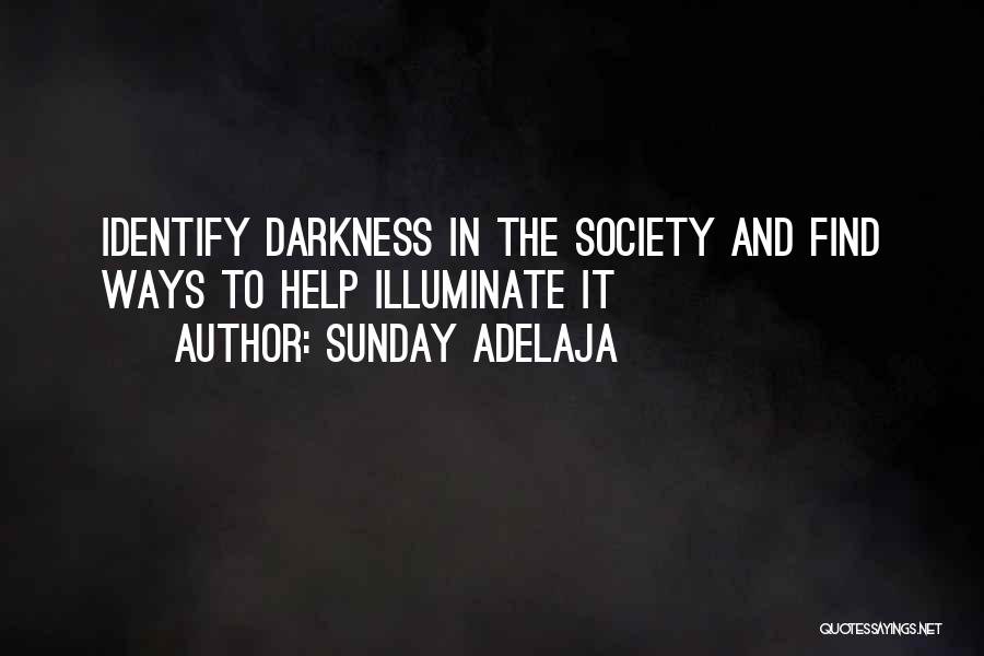 Darkness And Light Quotes By Sunday Adelaja