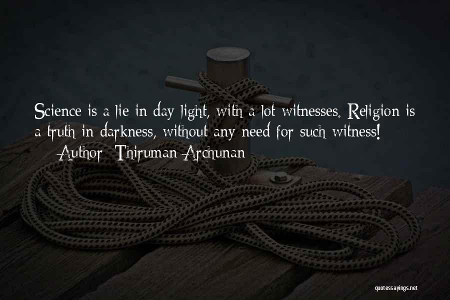 Darkness And Light Quotes By Thiruman Archunan