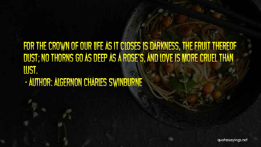 Darkness And Love Quotes By Algernon Charles Swinburne
