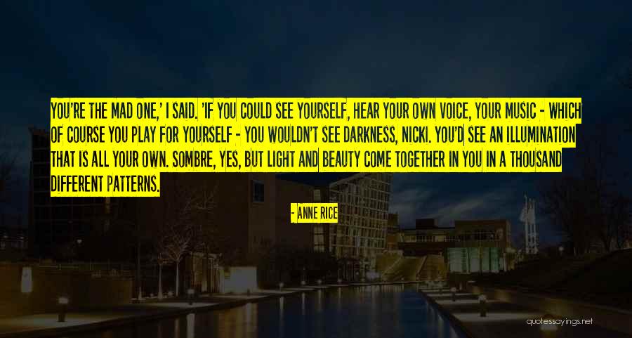 Darkness And Love Quotes By Anne Rice