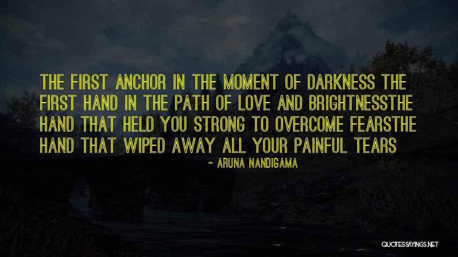 Darkness And Love Quotes By Aruna Nandigama