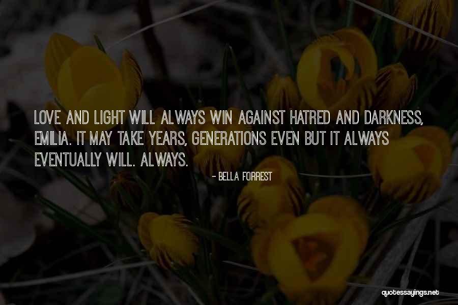 Darkness And Love Quotes By Bella Forrest Darkness And Love Quotes By Bella Forrest