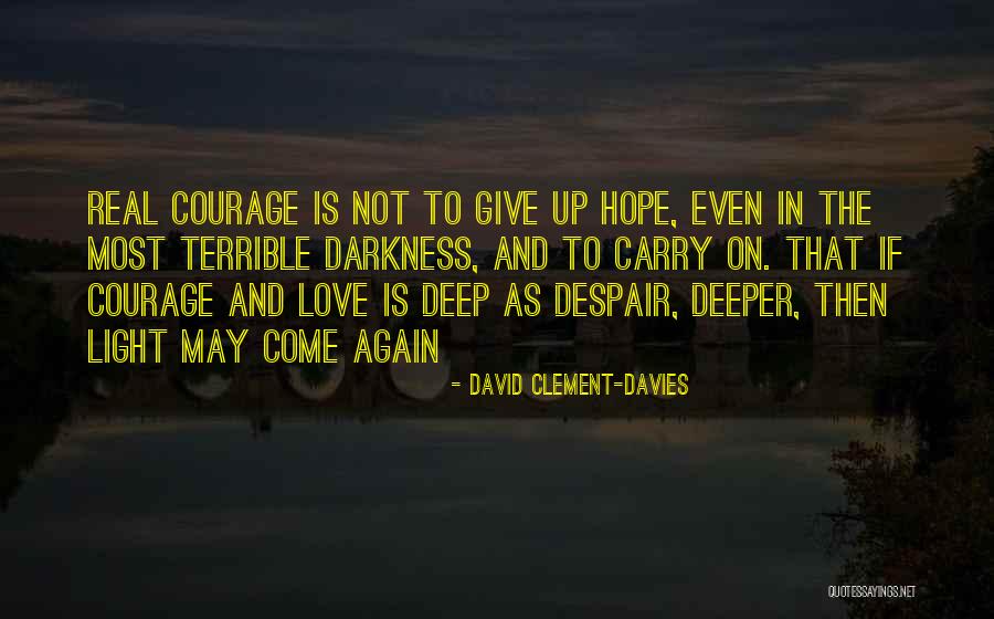 Darkness And Love Quotes By David Clement-Davies Darkness And Love Quotes By David Clement-Davies