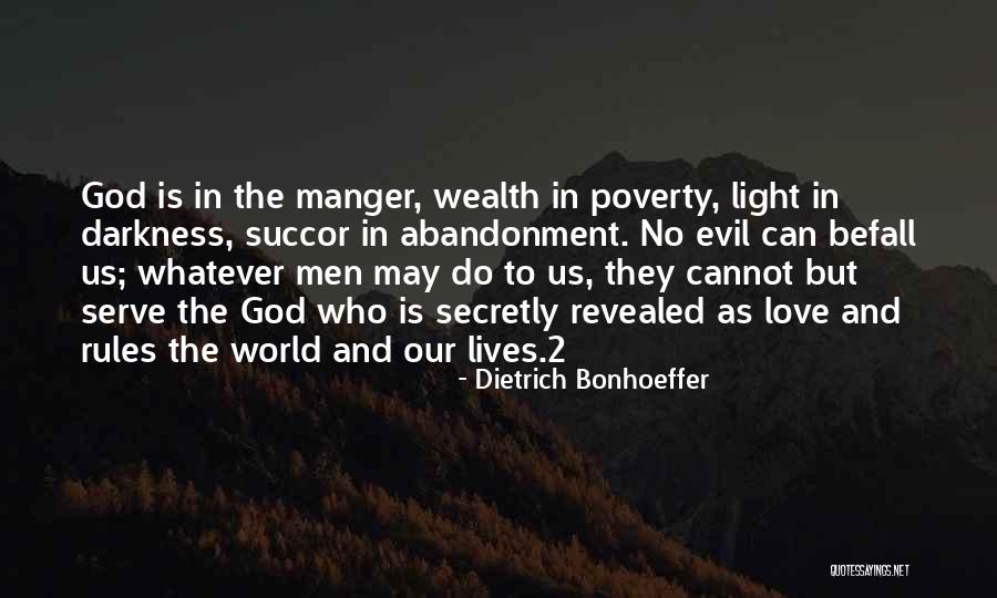 Darkness And Love Quotes By Dietrich Bonhoeffer