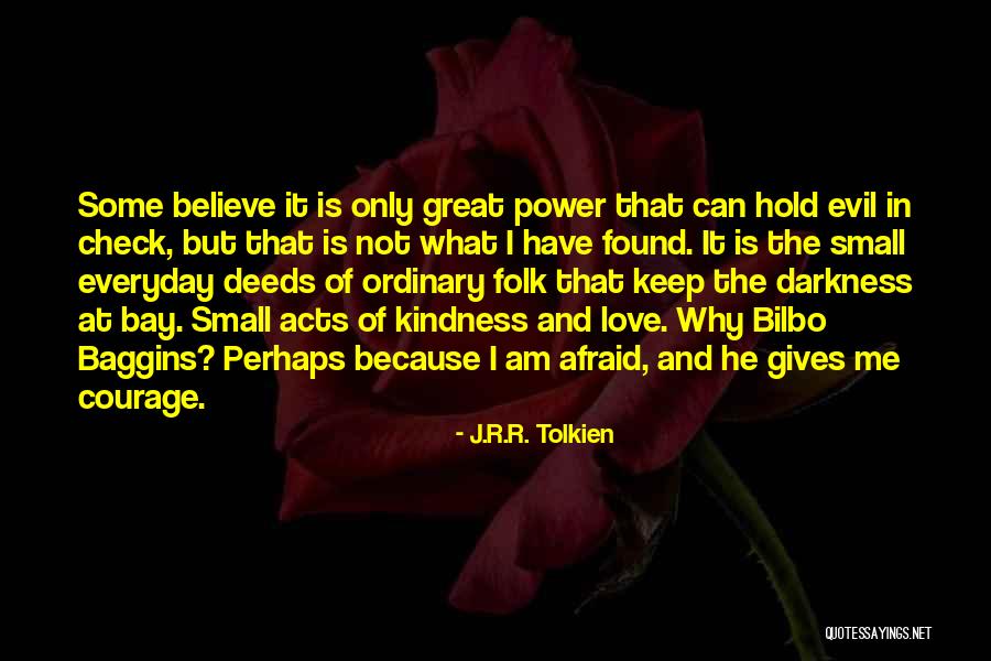 Darkness And Love Quotes By J.R.R. Tolkien