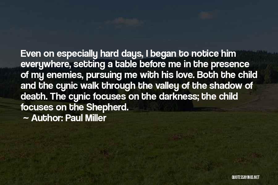 Darkness And Love Quotes By Paul Miller