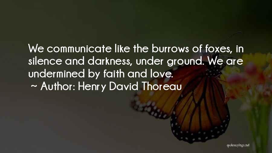 Darkness And Silence Quotes By Henry David Thoreau