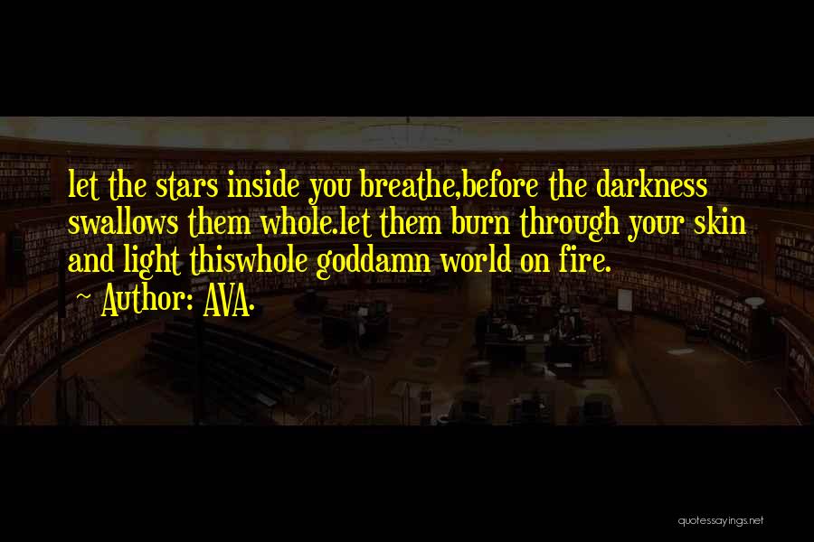 Darkness And Stars Quotes By AVA.