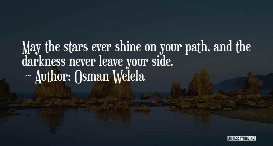 Darkness And Stars Quotes By Osman Welela
