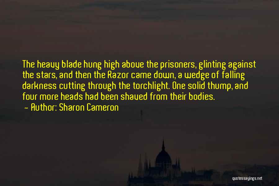 Darkness And Stars Quotes By Sharon Cameron