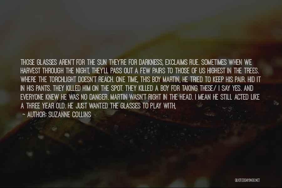 Darkness Around Me Quotes By Suzanne Collins