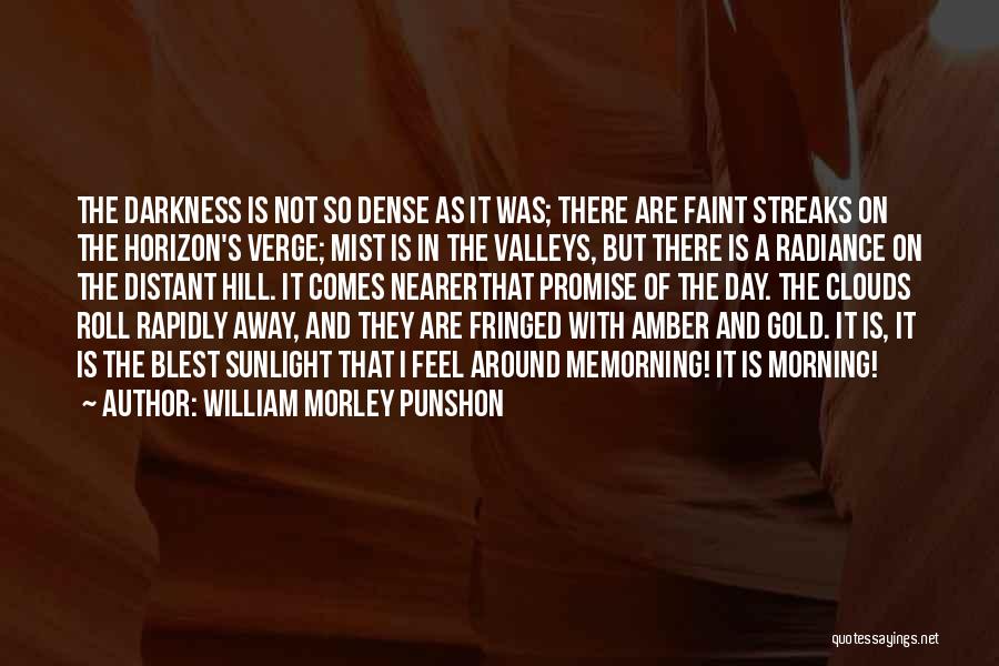 Darkness Around Me Quotes By William Morley Punshon