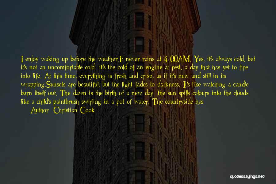 Darkness Before Dawn Quotes By Christian Cook