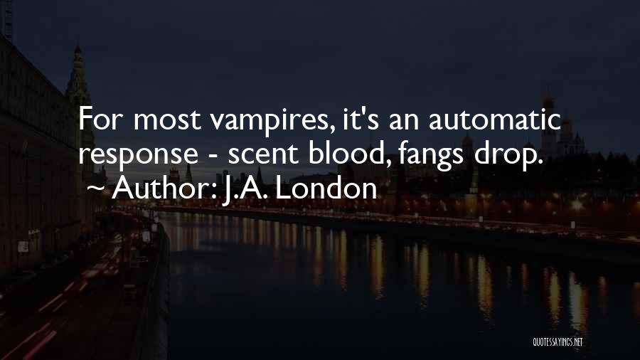 Darkness Before Dawn Quotes By J.A. London