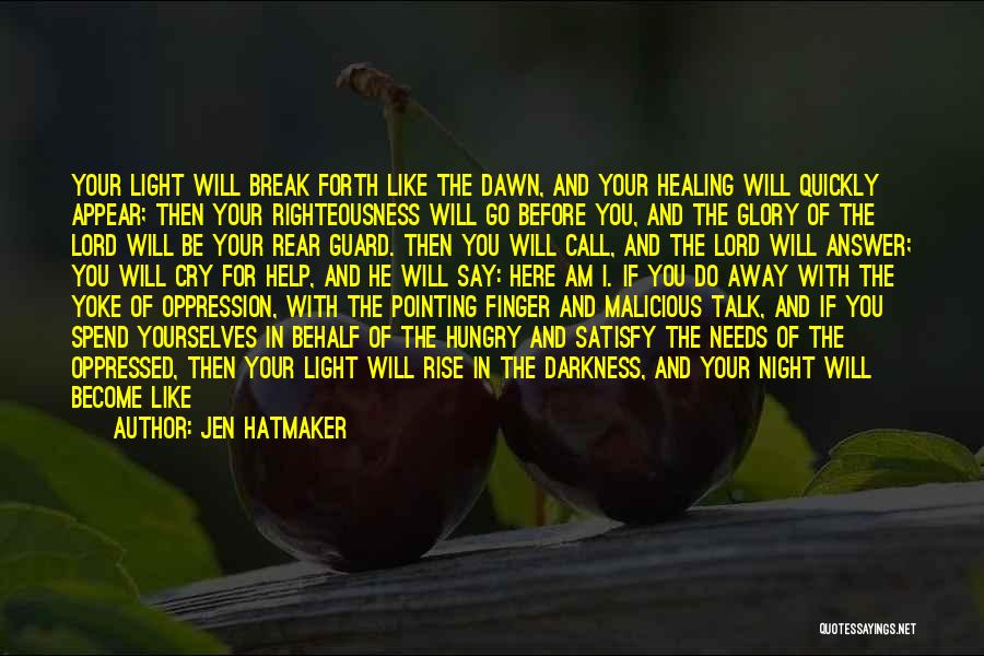 Darkness Before Dawn Quotes By Jen Hatmaker