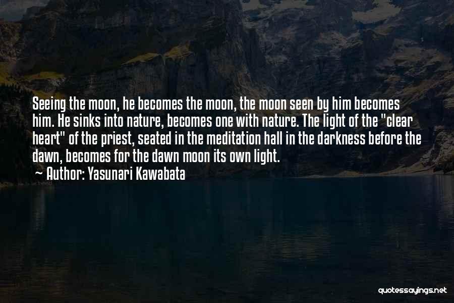 Darkness Before Dawn Quotes By Yasunari Kawabata