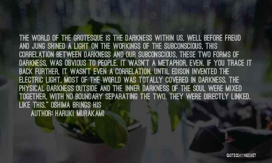 Darkness Before Light Quotes By Haruki Murakami
